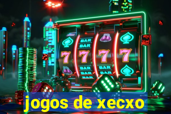 jogos de xecxo